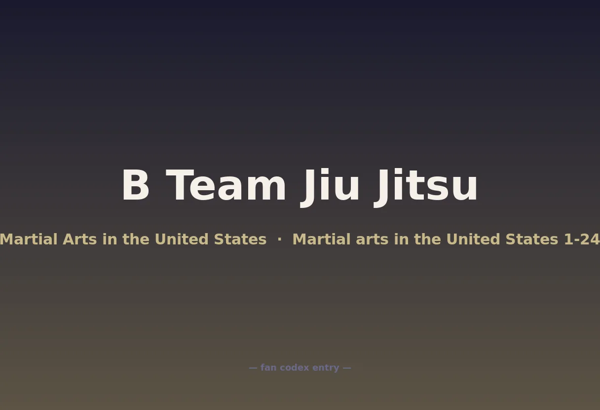 B Team Jiu Jitsu
